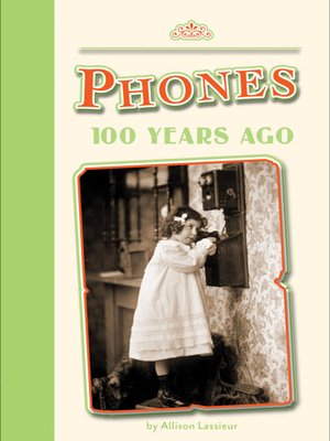 cover image of Phones 100 Years Ago